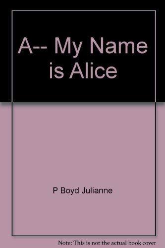 A-- my name is Alice Silver, Joan Micklin - $5.99