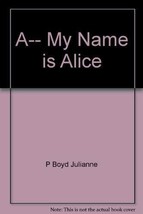 A-- my name is Alice Silver, Joan Micklin - £4.70 GBP