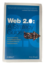 Web 2.0: A Strategy Guide by Shuen, Amy - £6.98 GBP
