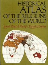 Historical Atlas of the Religions of the World Al-Faruqi, Isma&#39;il R. - $75.00