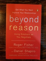 Beyond Reason : Using Emotions As You Negotiate by Daniel Shapiro; Roger... - $4.75