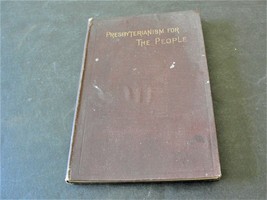 Presbyterianism for the people by Rev. Robert P. Kerr-1883 Religious Book. RARE. - £47.48 GBP