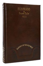 Bayard Taylor EL DORADO VOL. II Classics of the Old West 1st Edition 1st Printin - £63.37 GBP