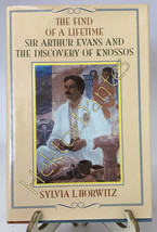 The Find of a Lifetime: Sir Arthur Evans and the by Sylvia L. Horwitz (1981, HC) - £11.26 GBP