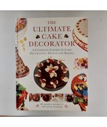 the ultimate cake decorator baking hardcover by janice murfitt louise pi... - $23.00
