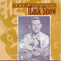 The Essential Hank Snow by Hank Snow (CD, Apr-1997, RCA) - £4.71 GBP