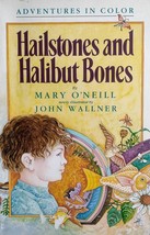 Hailstones and Halibut Bones (Adventures in Color) by Mary O&#39;Neill, John Wallner - £0.90 GBP