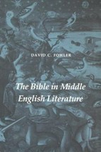 David C. Fowler 1984 Hcdj 1st Ed The Bible In Middle English Literature - £19.98 GBP