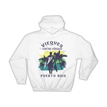 Vieques Puerto Rico : Gift Hoodie Surfing Paradise Beach Tropical Vacation - £28.94 GBP
