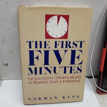 The First Five Minutes: The Successful Opening Moves in Business, Sales &amp; Interv - £2.32 GBP