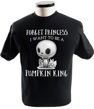Forget Princess I Want To Be A Pumpkin King - £13.54 GBP+