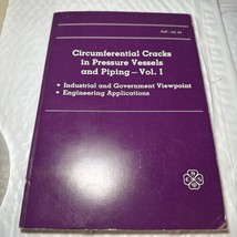 Circumferential cracks in pressure vessels and piping Vol. 1 ASME PVP Vo... - £22.11 GBP