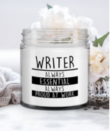 Writer Candle - Always Essential Always Proud At Work - Funny 9 oz Hand ... - £15.88 GBP