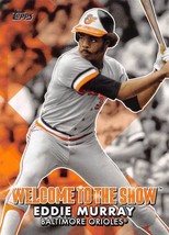 2022 Topps Welcome To The Show #WTTS45 Eddie Murray Baltimore Orioles  ⚾ - £0.69 GBP