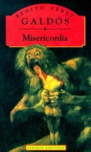 Misericordia (Clasicos Españoles) (Spanish Edition) [Paperback] Perez Ga... - $109.84 MXN