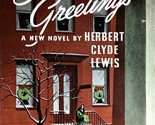 Season&#39;s Greetings: A Novel by Herbert Clyde Lewis / 1941 Hardcover w/ J... - $45.59