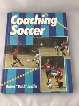 Book on Coaching Soccer by Robert Butch Lauffer - £8.55 GBP