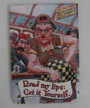 Fridge Magnet Read My Lips Get It Yourself Road Kill Humor Fun Funny - £6.38 GBP