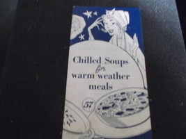 Heinz 57 Chilled Soups for Warm Weather booklet - $6.00