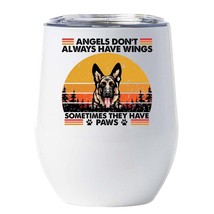 Funny Angel German Shepherd Dogs Have Paws Wine Tumbler 12oz Gift For Do... - $22.72