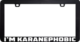 I&#39;m Karenephobic Karen Entitled Privileged Funny Humor License Plate Frame - £5.41 GBP