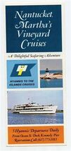 Nantucket Martha's Vineyard Cruises Brochure Hyannis Massachusetts Siasc... - $17.82