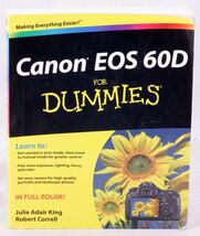 Canon EOS 60D for Dummies by Robert Correll &amp; Julie Adair King (2011, Pa... - $6.47