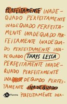 Perfeitamente inadequado (Em Portugues do Brasil) [Paperback] Thays Lessa - £22.02 GBP