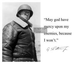 George S. Patton &quot;May God Have Mercy Upon My Enemies&quot; Quote WW2 8X10 Photo - £6.63 GBP