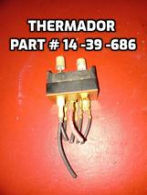 Thermador Part # 14 -39 -686 - $45.00