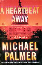 A Heartbeat Away by Michael Palmer / 2011 Hardcover Book Club Edition Thriller - £1.78 GBP