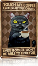 Funny Black Cat Touch My Coffee I Will Slap You so Hard Tin Sign Vintage Home Co - £16.74 GBP
