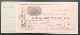 1901 Antique Tug Dispatch Baltimore MD Tugboat Billhead Receipt Spedden ... - £13.84 GBP