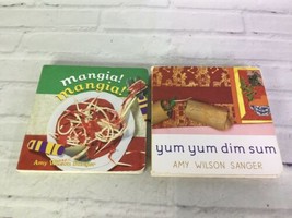 Mangia Mangia and Yum Yum Dim Sum Amy Wilson Sanger Food Snacks Board Books Lot - £7.19 GBP