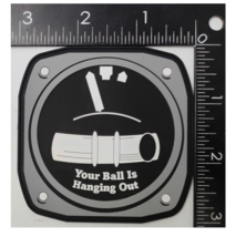 YOUR BALL IS HANGING OUT TRIM INDICATOR PVC PATCH HOOK &amp; LOOP - £31.59 GBP