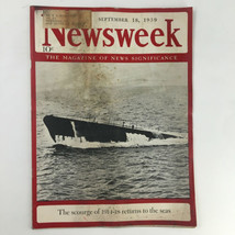 Newsweek Magazine September 18 1939 Scourge of 1914-18 Return To Sea No Label - £14.86 GBP