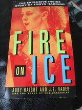 Fire on Ice : The Exclusive Inside Story of Tonya Harding by Oregonian S... - £19.77 GBP