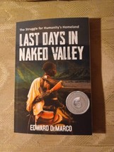 Last Days In Naked Valley By Edward DeMarco 2022 Paperback Nonfiction Human... - £11.87 GBP
