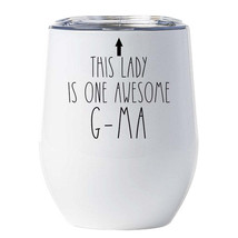 This Lady is One Awesome G-Ma Tumbler 12oz Funny Wine Glass Xmas Gift For Mom - £17.84 GBP