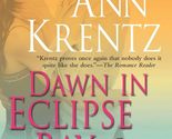 Dawn in Eclipse Bay [Mass Market Paperback] Krentz, Jayne Ann - $2.93