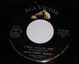 Little Peggy March I Will Follow Him Wind-Up Doll 45 Rpm Record RCA Labe... - $14.99