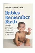 Babies Remember Birth and Other Extraordinary Scientific Discoveries Abo... - $19.59