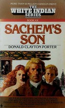 Sachem&#39;s Son (The White Indian #20) by Donald Clayton Porter / 1990 Bantam PB - £0.88 GBP