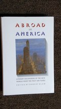 Abroad in America : literary discovers of the New World from the past 50... - $3.88