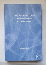 Ethics and Public Policy: A Philosophical Inquiry by Wolff, Jonathan - £37.17 GBP