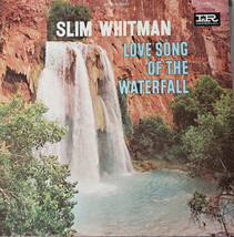 Slim Whitman - Love Song Of The Waterfall (LP) (G+) - $2.69