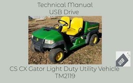 John Deere CS  CX Gator Light Duty Utility Vehicle Technical Manual  TM2119 - £18.94 GBP