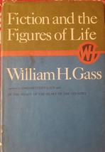 Fiction And The Figures Of Life By William H. Gass First Edition 1970 Hardcover - $33.44