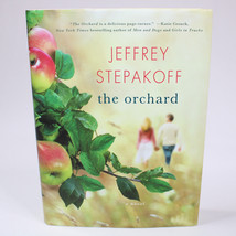 SIGNED The Orchard A Novel By Jeffrey Stepakoff 2011 Hardcover w/DJ  1st Edition - £12.14 GBP