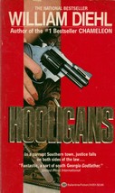 Hooligans by William Diehl / 1985 Paperback Thriller - £0.89 GBP